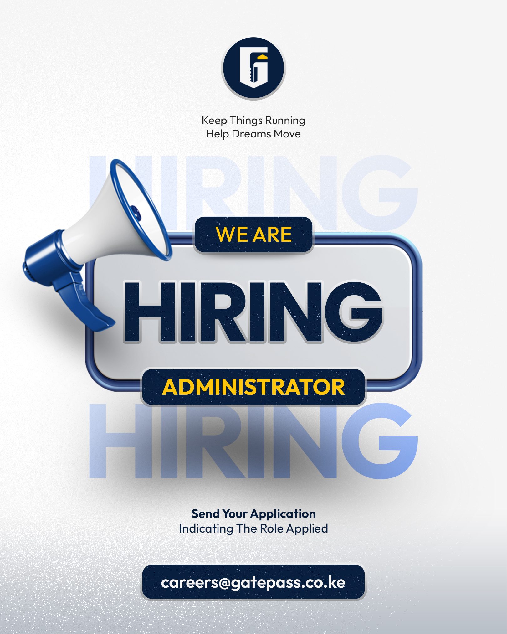 Gatepass Jan 05. We’re Hiring Administrator